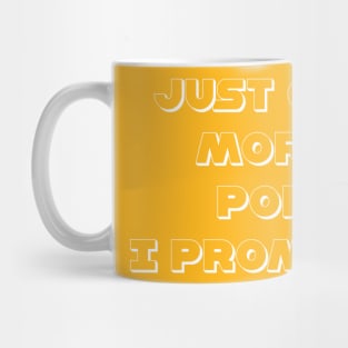 One More... Mug